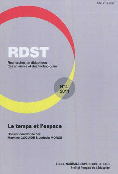 RDST : recherches en didactique des sciences et des technologies, n° 4. Le temps et l'espace