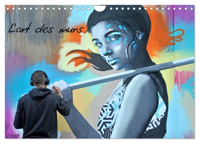 L'art des murs (Calendrier mural 2025 DIN A4 vertical), CALVENDO calendrier mensuel : Festival street art