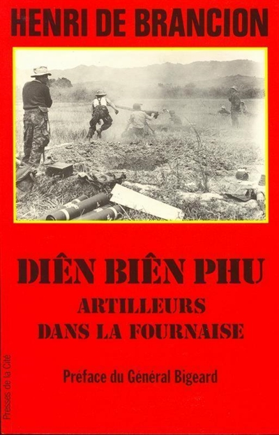 Diên Biên Phu, artilleurs dans la fournaise