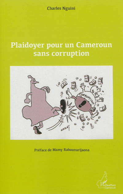 Plaidoyer pour un Cameroun sans corruption