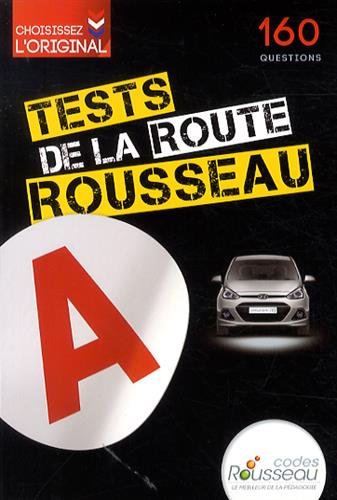 Tests Rousseau de la route...