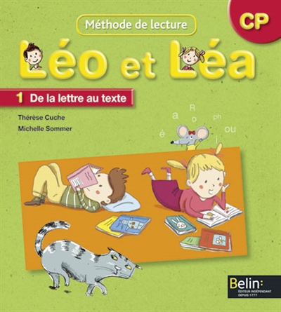 Léo et Léa, méthode de lecture, CP. Vol. 1. De la lettre au texte