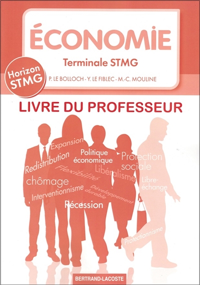 Economie terminale STMG : livre du professeur