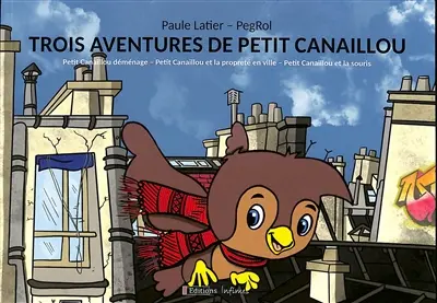 Trois aventures de Petit Canaillou. Vol. 4