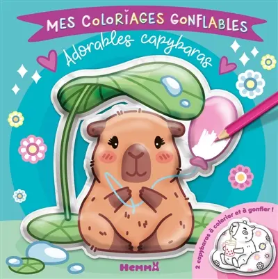 Mes coloriages gonflables : Adorables capybaras : 2 capybaras à colorier et à gonfler !
