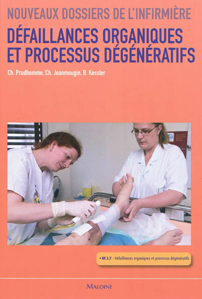 Défaillances organiques et processus dégénératifs