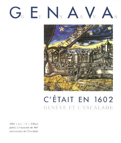 Genava. C'était en 1602 : Genève et l'Escalade