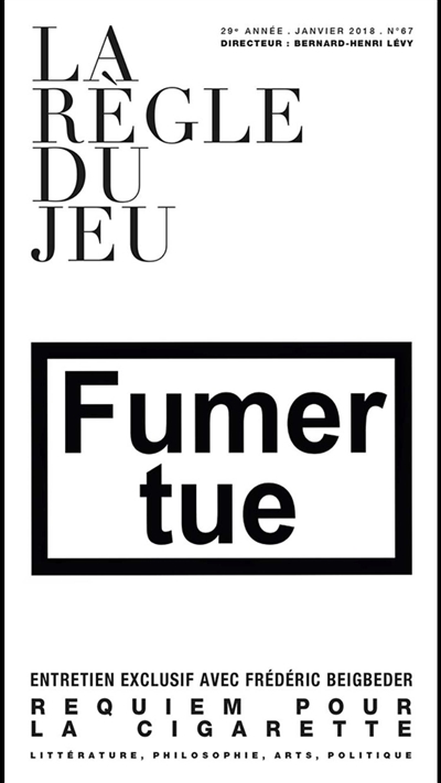 Règle du jeu (La), n° 67. Fumer tue : requiem pour la cigarette
