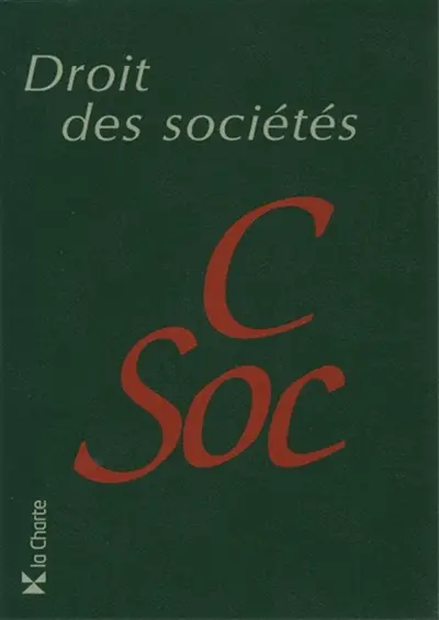 Droit des sociétés annoté : 2013