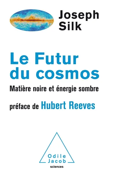Le futur du cosmos : matière noire et énergie sombre