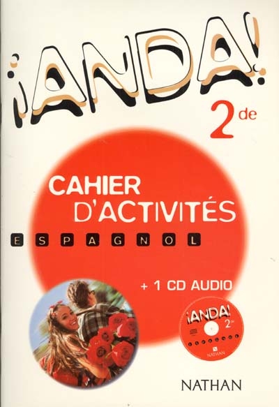 Anda, espagnol 2de : cahier d'activités