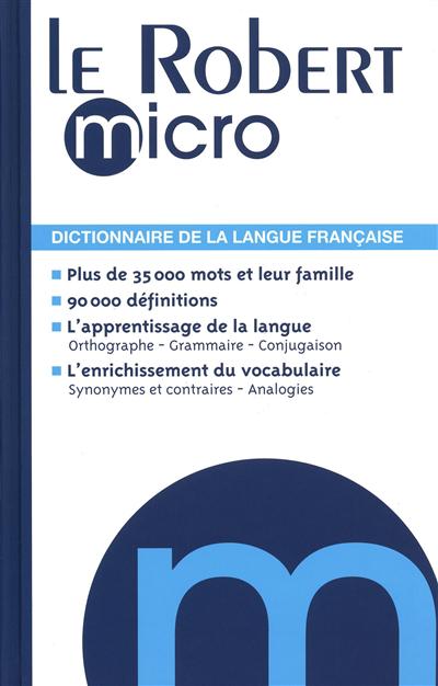 Le Robert micro : dictionnaire d'apprentissage de la langue française