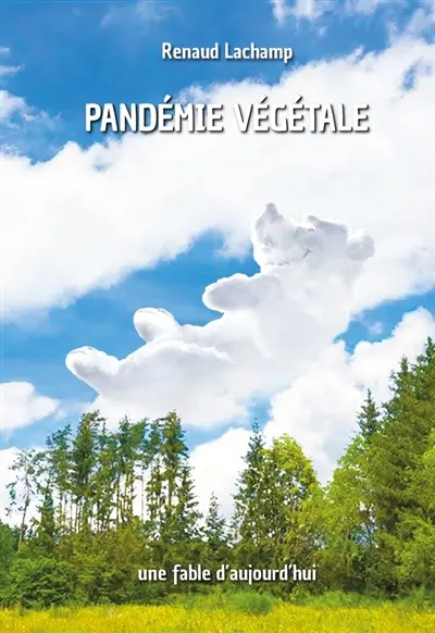 Pandémie végétale : Une fable d'aujourd'hui...