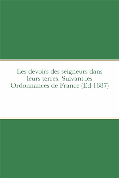 Les devoirs des seigneurs...