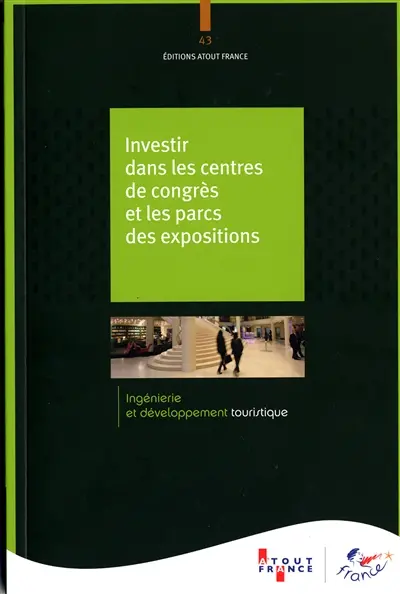 Investir dans les centres de congrès et les parcs des expositions