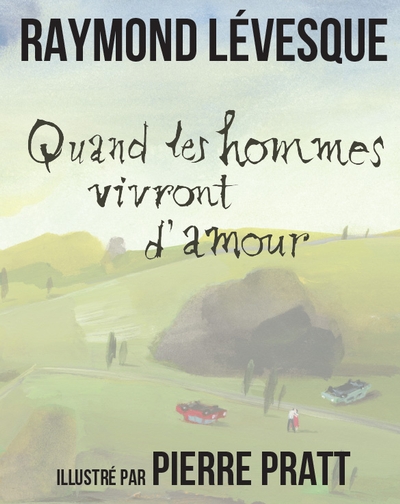 Quand les hommes vivront d'amour