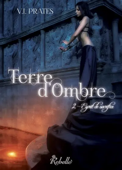 Terre d'ombre. Vol. 2. Esprit de sacrifice