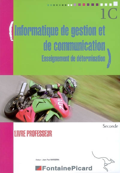 Informatique de gestion et de communication, seconde : livre du professeur