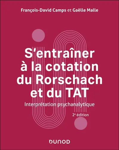 S'entraîner à la cotation du Rorschach et du TAT : interprétation psychanalytique