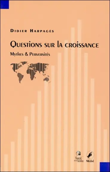 Questions sur la croissance : mythes et perversités
