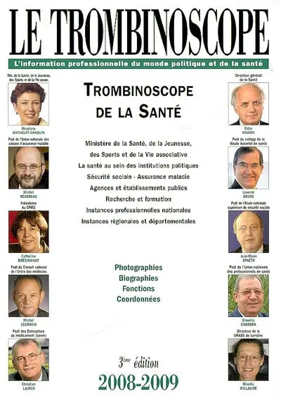 Trombinoscope de la santé 2008-2009 : photographies, biographies, fonctions, coordonnées