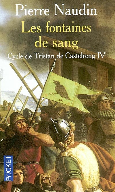 Le cycle de Tristan de Castelreng. Vol. 4. Les fontaines de Sang