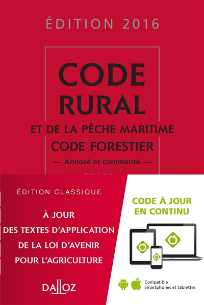 Code rural et de la pêche maritime. Code forestier 2016, annoté et commenté