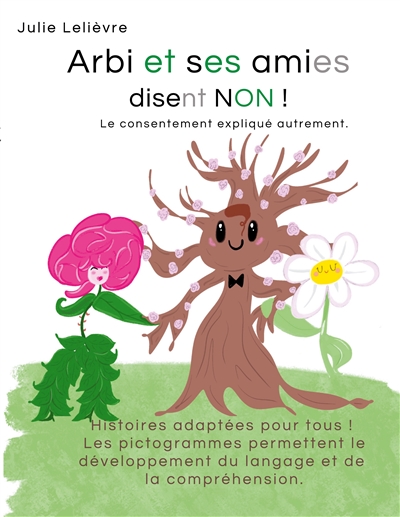 Arbi et ses amies disent non ! : Le consentement expliqué autrement.