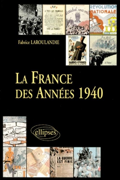 La France au XXe siècle. Vol. 2. La France des années 1940