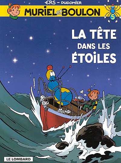 Muriel et boulon n°5 : La tête dans les étoiles