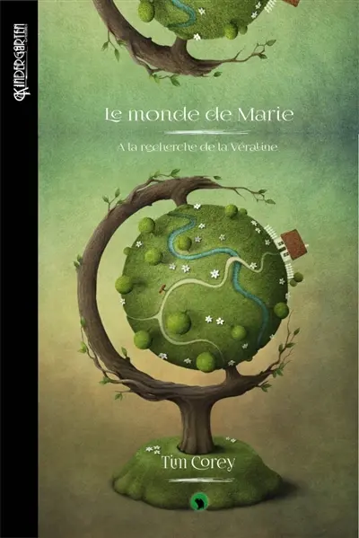 Le monde de Marie : A la recherche de la Véraline