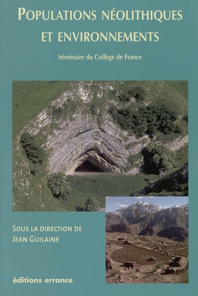 Populations néolithiques et environnements : séminaire du Collège de France