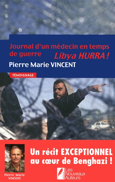 Libya hurra ! : journal d'un médecin en temps de guerre : témoignage