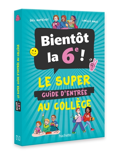 Bientôt la 6e ! : le super...