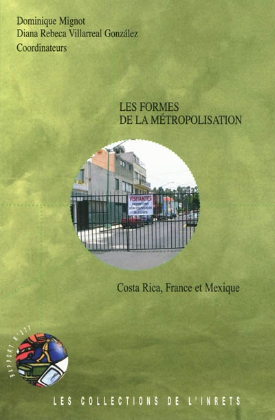 Les formes de la métropolisation : Costa Rica, France et Mexique