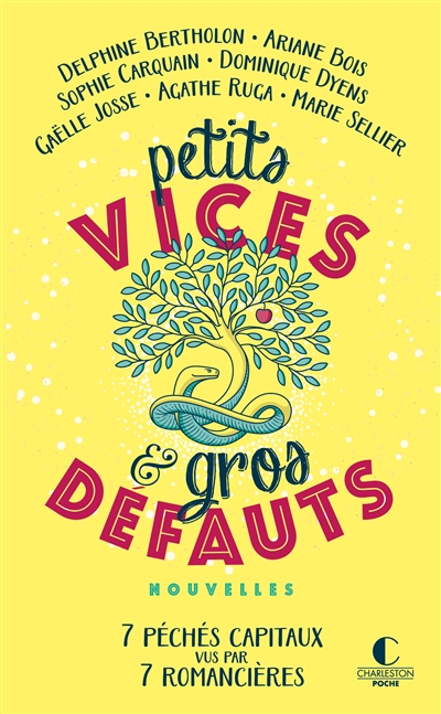 Petits vices & gros défauts : 7 péchés capitaux vus par 7 romancières