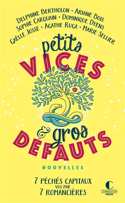 Petits vices & gros défauts : 7 péchés capitaux vus par 7 romancières