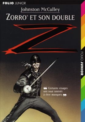 Zorro. Vol. 2. Zorro et son double