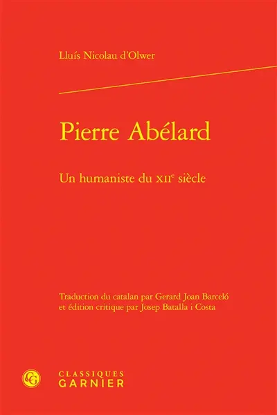 Pierre Abelard : un humaniste du XIIe siècle