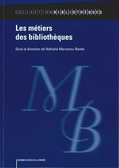 Les métiers des bibliothèques