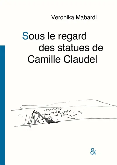 Sous le regard des statues de Camille Claudel