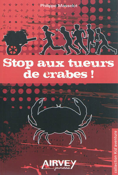 Stop aux tueurs de crabes !