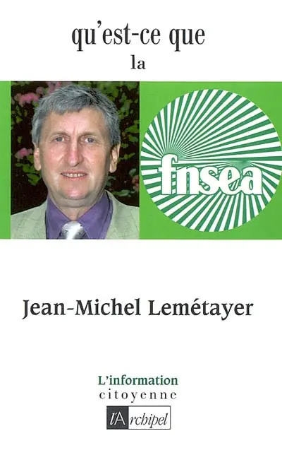 Qu'est-ce que la FNSEA ?