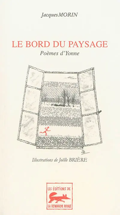 Le bord du paysage : poèmes d'Yonne