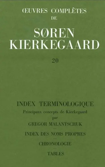 Oeuvres complètes. Vol. 20. Index terminologique : principaux concepts de Kierkegaard