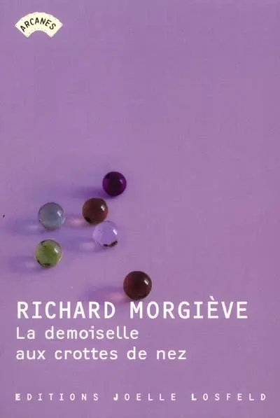 La demoiselle aux crottes de nez