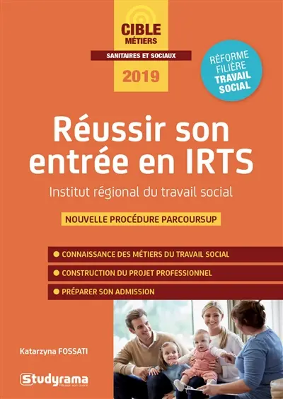 Réussir son entrée en institut du travail social : nouvelle procédure Parcoursup : 2019