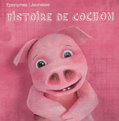 Histoire de cochon