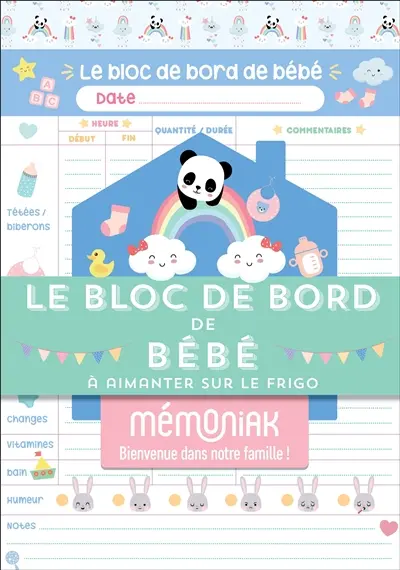 Le bloc de bord de bébé : à aimanter sur le frigo