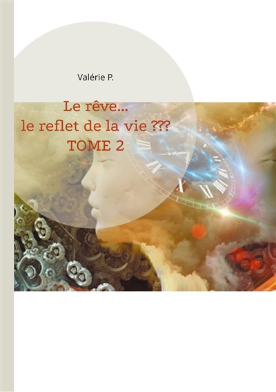 Le rêve... le reflet de la...